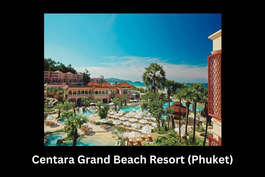 Centara Grand Beach resort Phuket